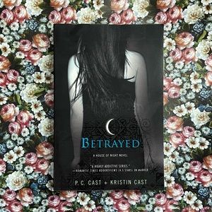 Betrayed by P.C. + Kristin Cast
